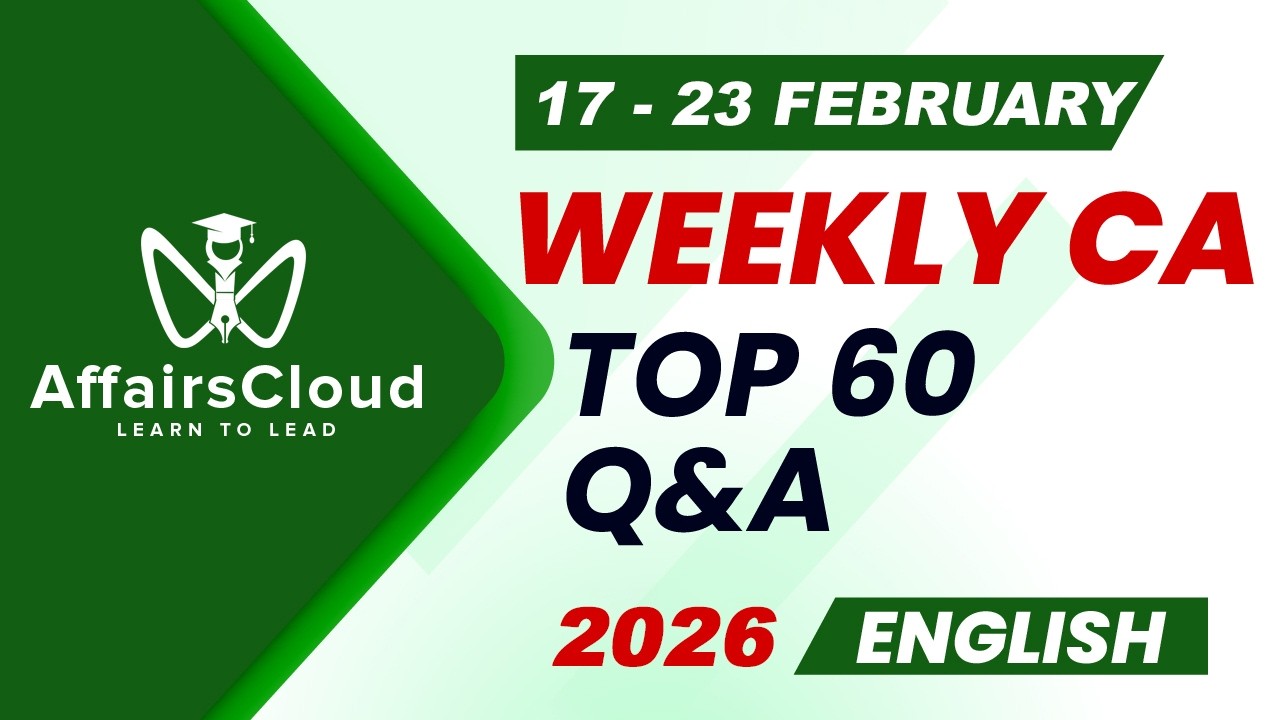 Current Affairs Weekly | 17 - 23 February 2026 | English | Current Affairs | AffairsCloud