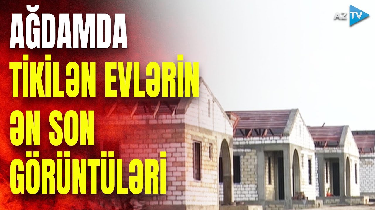 Ağdama köçün tarixi açıqlandı, evlərin görünüşü də fərqli olacaq - Kəngərlidən XÜSUSİ GÖRÜNTÜLƏR