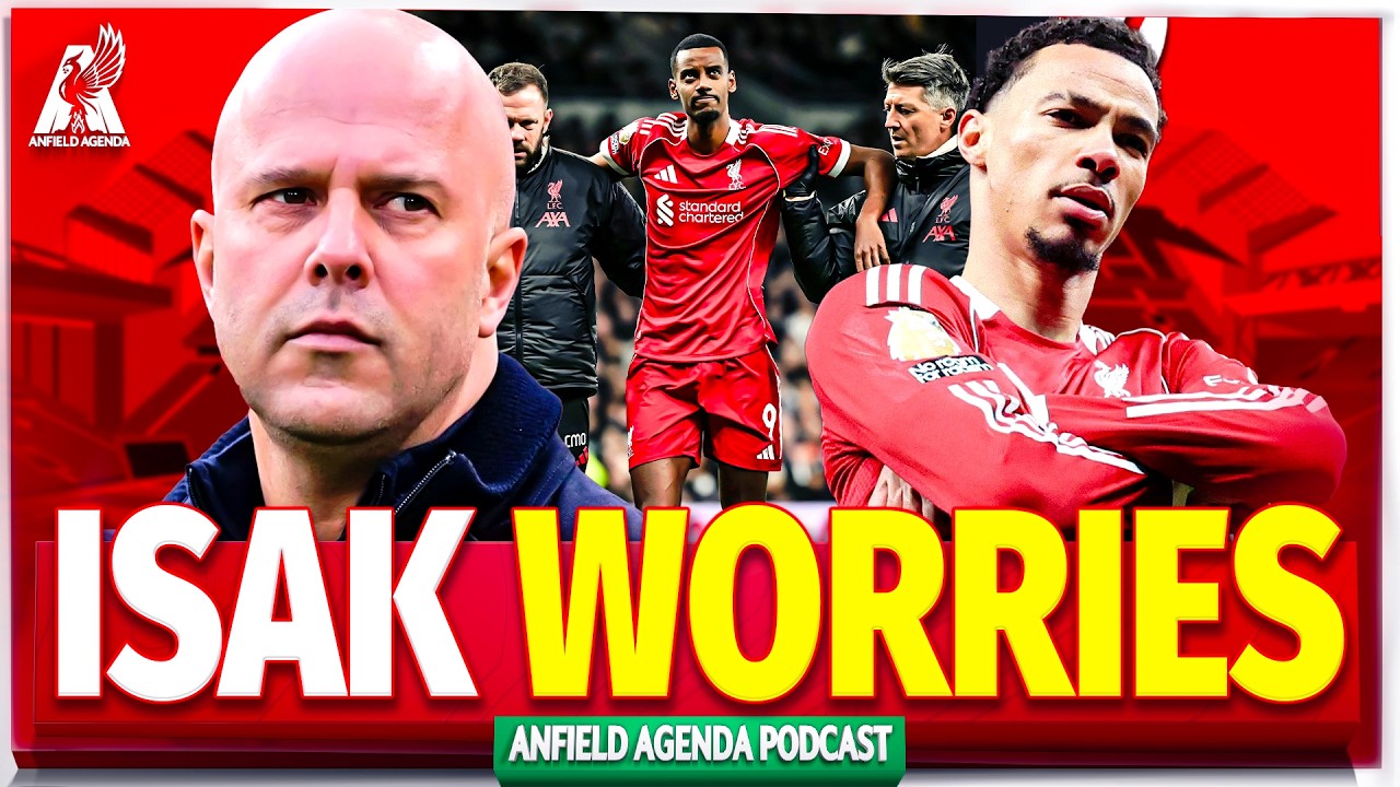 ISAK INJURY WORRIES! 6 GAMES UNBEATEN, BUT...! Anfield Agenda Liverpool FC Podcast