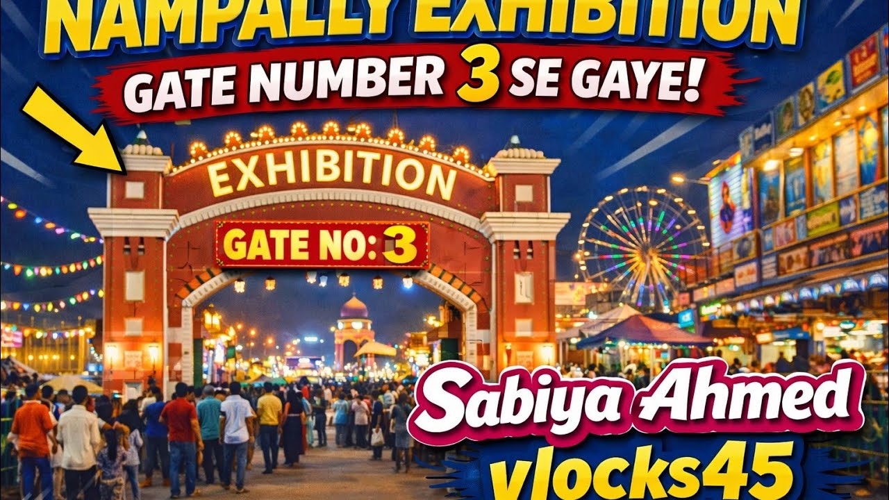 Nampally Exhibition 10 Feb gaye the gate number 3 Se #Viral #YouTube👍