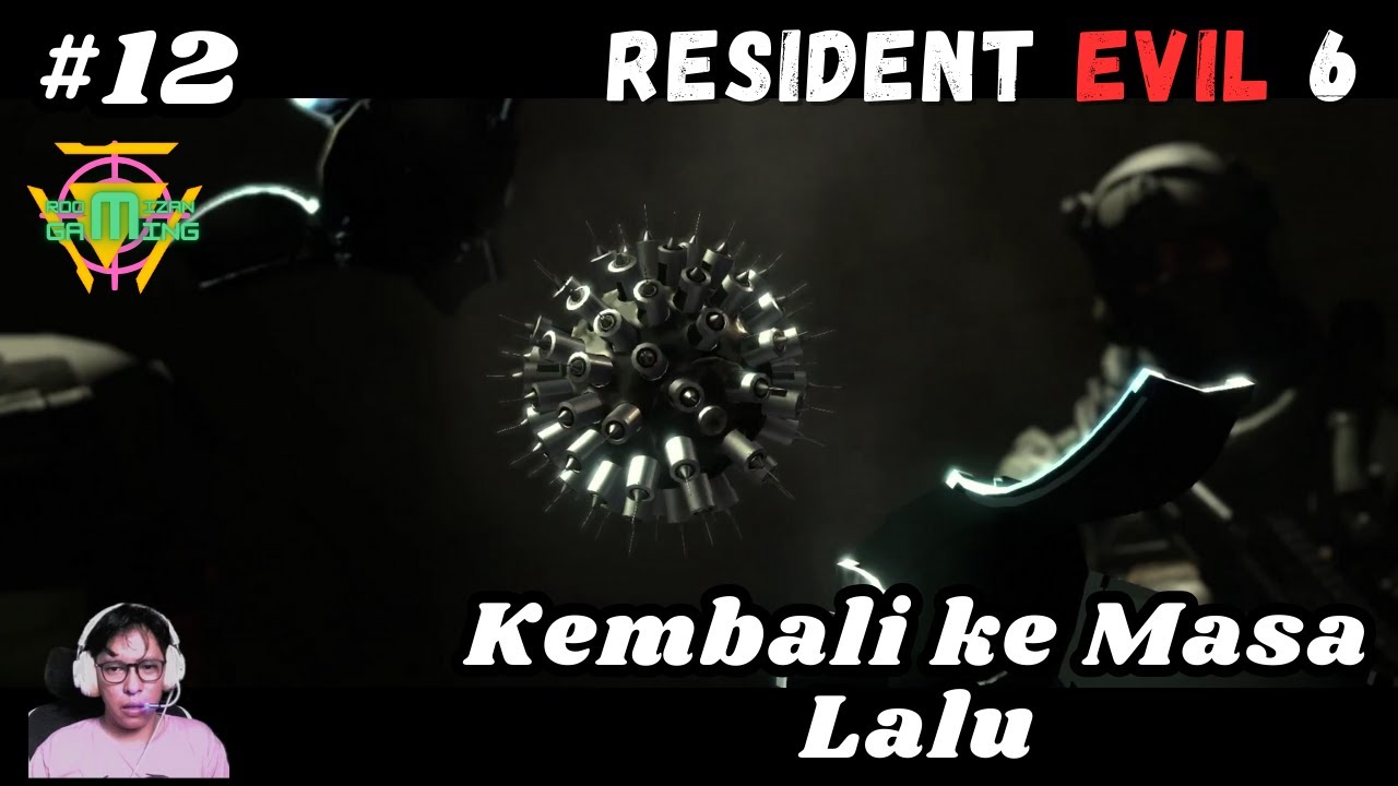 Kembali ke Masa Lalu - Resident Evil 6 - Part 12