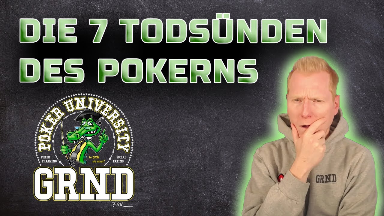 Die 7 TODSÜNDEN des POKERNS ☠️ GRND University Poker Training