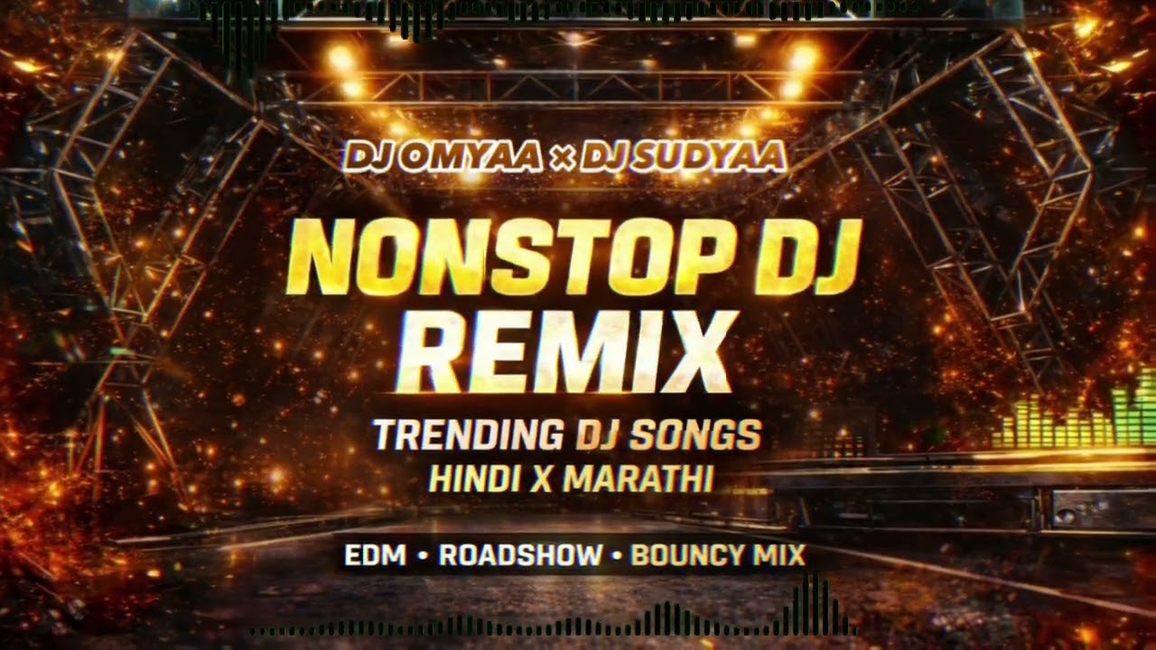 Nonstop DJ Remix 2025 🔥 Trending Hindi X Marathi DJ Song | Roadshow EDM Mix | @Martanda_07