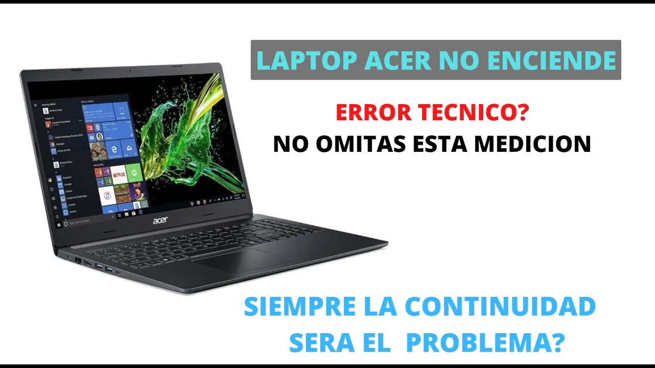 Laptop Acer no enciende-NO omitas esta medición