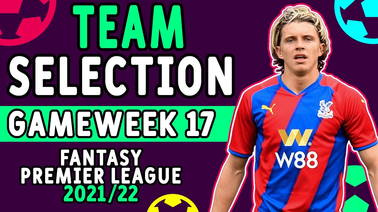 FPL GW 17 Team Selection | Gameweek 17 | Fantasy Premier League 2021/22 Tips