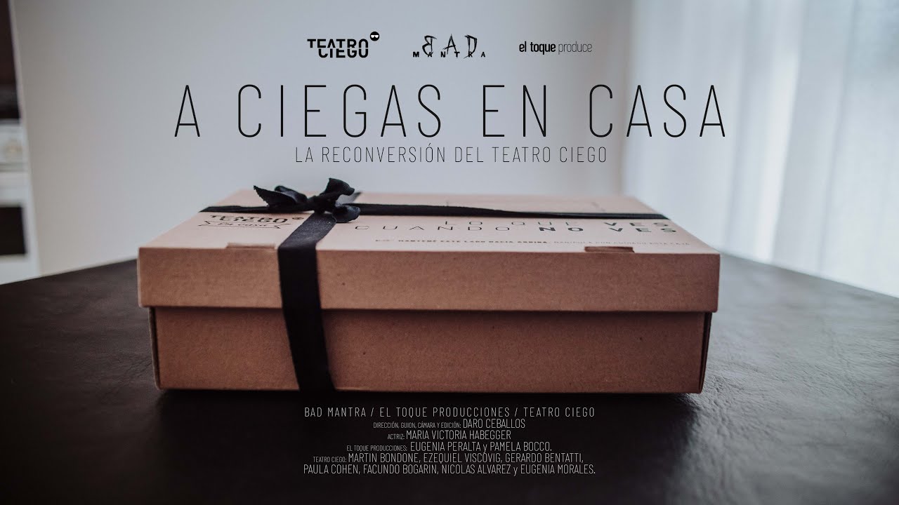 Documental A Ciegas en Casa | La reconversión de Teatro Ciego