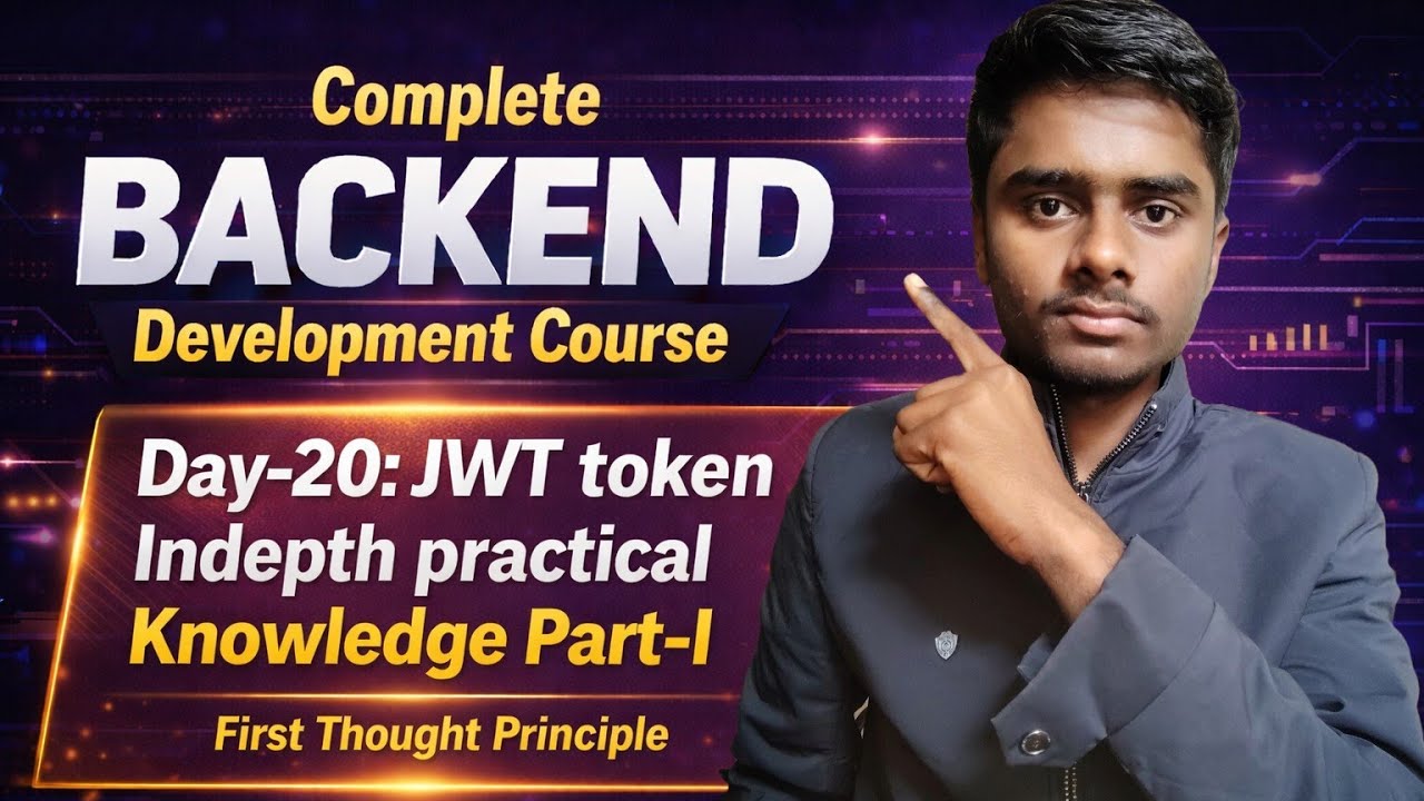 Day-20: JWT token Explained indepth Part -1 | complete backend development course| Day-20