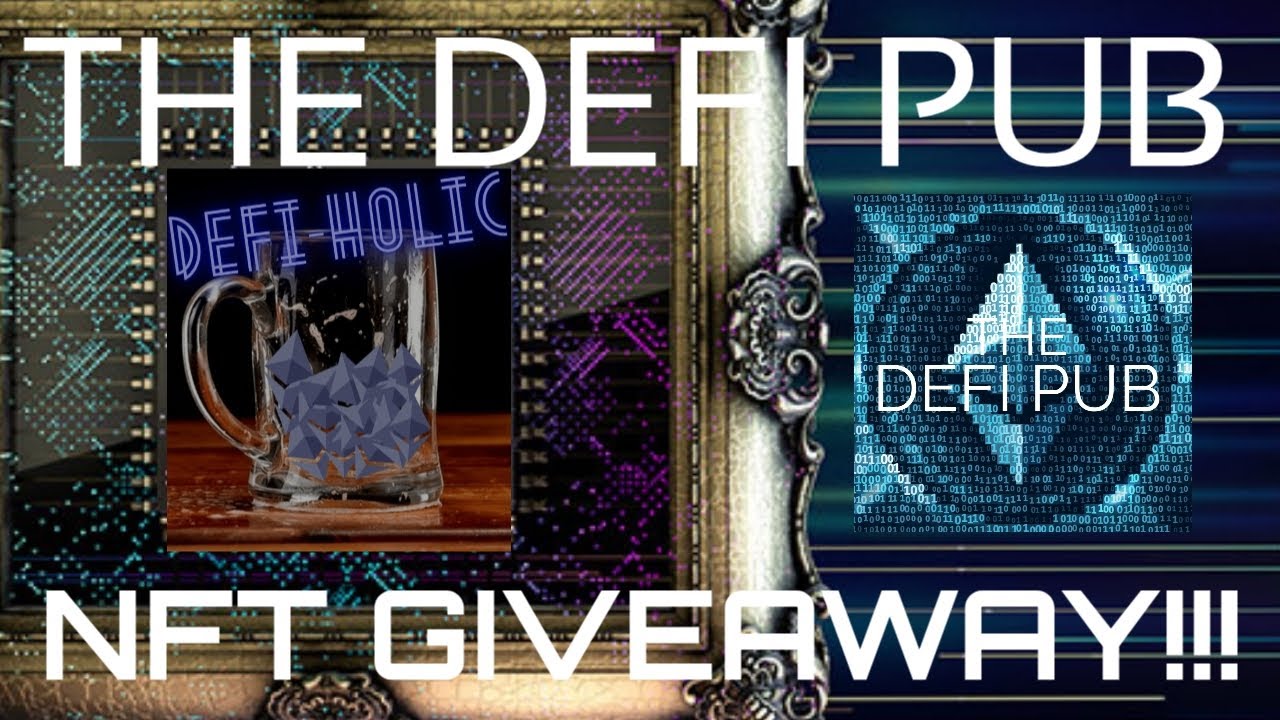 The DEFI Pub - DEFI-HOLIC FREE NFT GIVEAWAY #3!!!