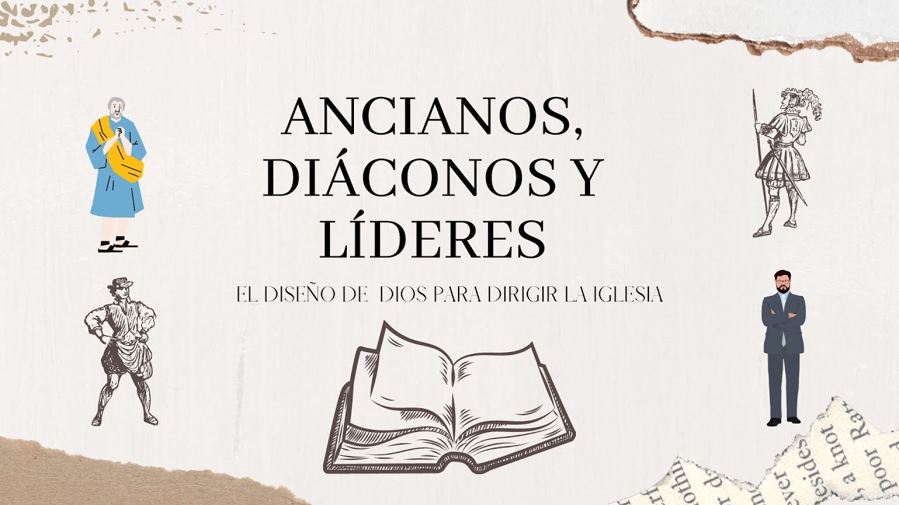 Ancianos, Diáconos y Líderes: Estudio participativo Parte C.