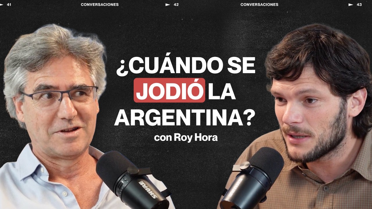 ¿CUANDO SE JODIÓ LA ARGENTINA? - Roy Hora
