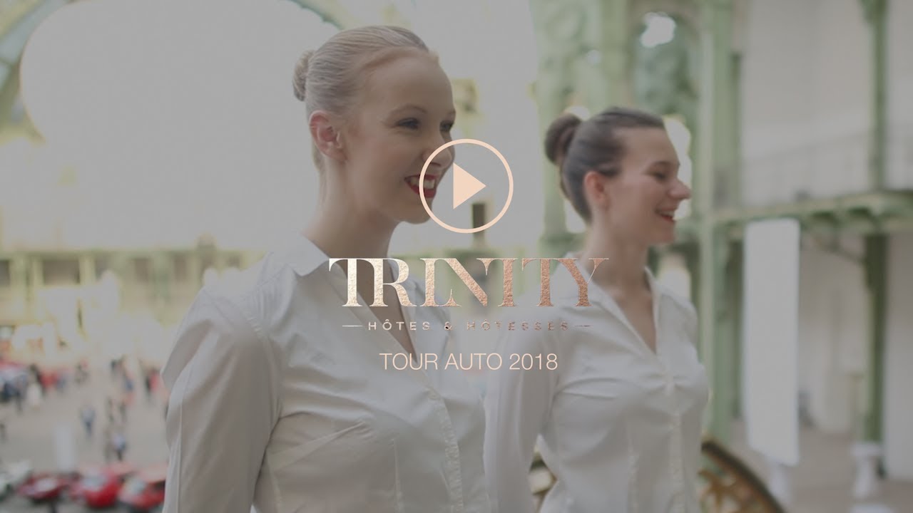 Hôtes et Hôtesses - Tour Auto 2018 - Trinity