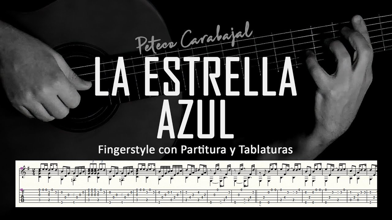 La estrella azul (Peteco Carabajal) ▶ Guitarra solista fingerstyle + partitura/tablatura