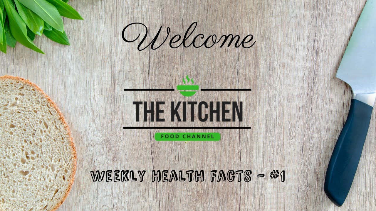 Weekly Health Facts #1 - J's Kitchen