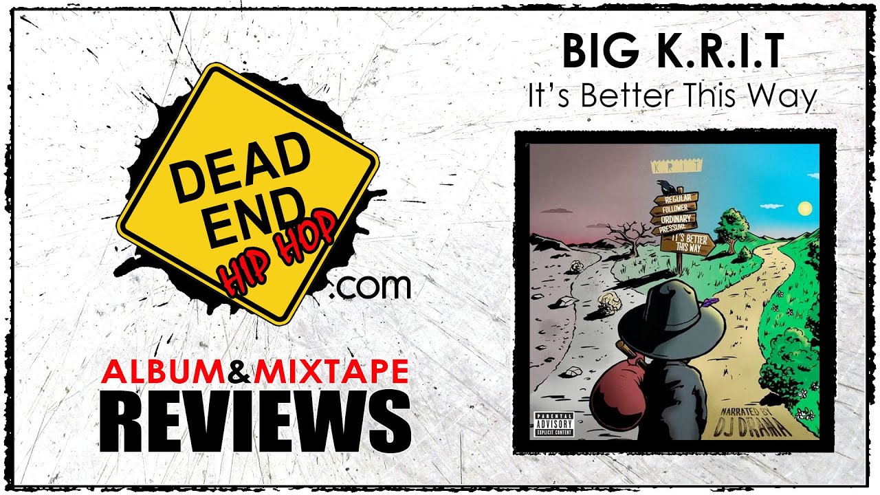 Big K.R.I.T. - It's Better This Way Mixtape Review | DEHH
