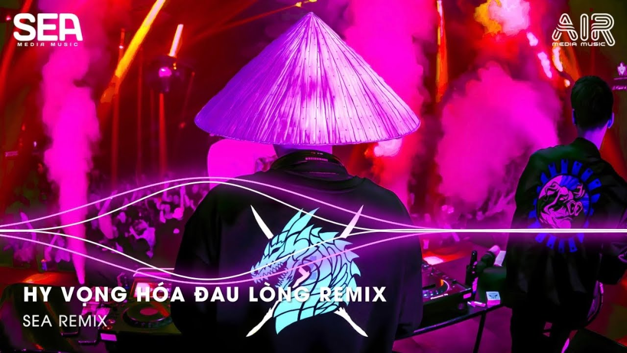Hy Vọng Quá Hóa Đau Lòng Remix - Dốc Chén Say Men Tình Để Quên Đi Một Bóng Hình Remix | NONSTOP 2023