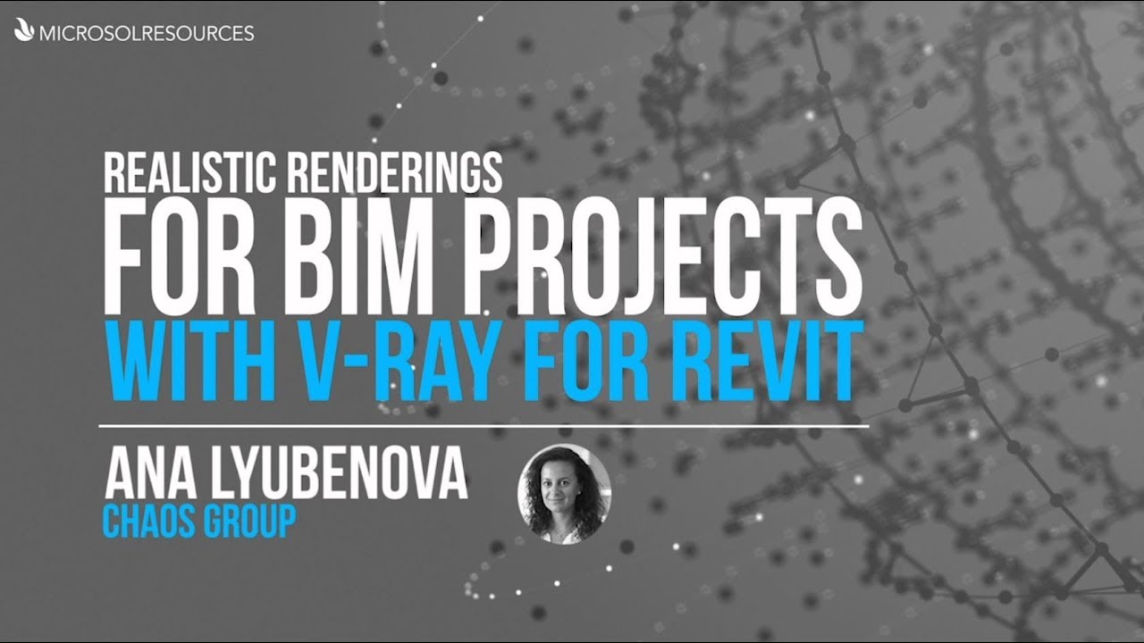 Realistic Renderings for BIM Projects with V Ray for Revit