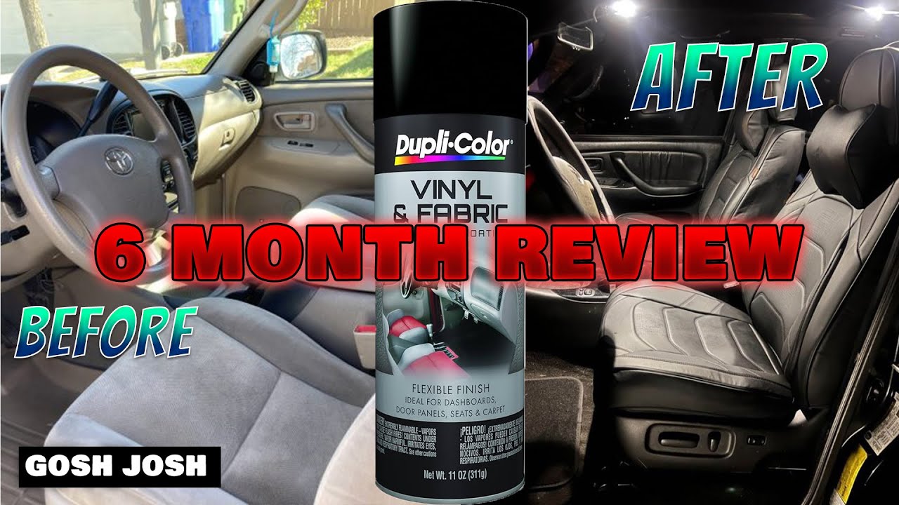 Duplicolor Vinyl & Fabric 6 Month Durability Review
