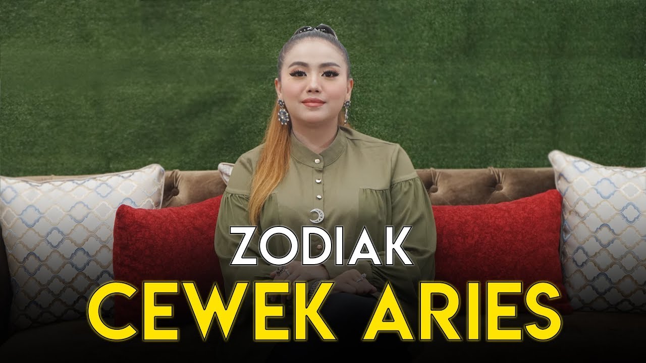SIFAT ZODIAK CEWEK ARIES. YANG LAGI PDKT atau PUNYA PACAR ARIES, NONTON YAA