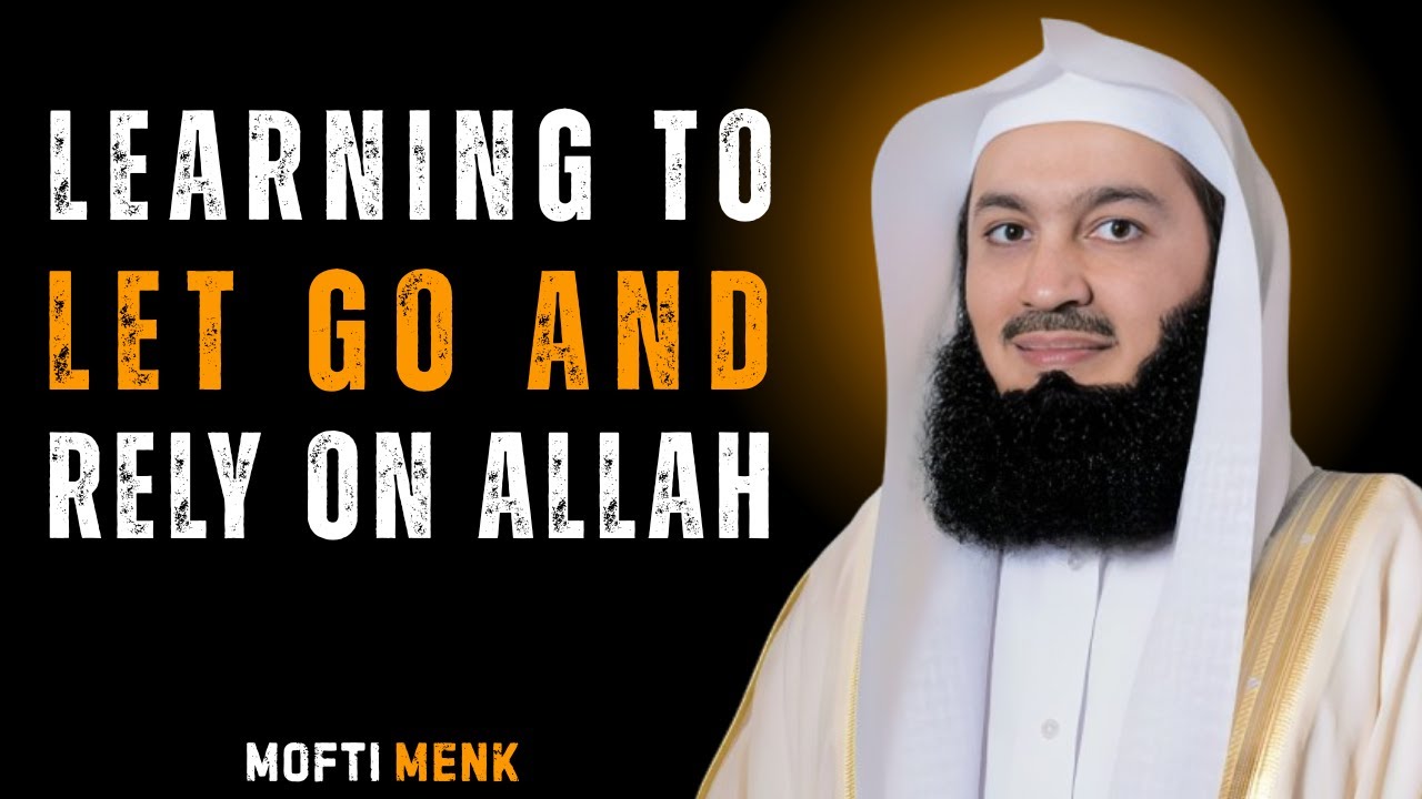 Anxiety Ends When You Trust Allah | True Tawakkul Explained by Mufti Menk