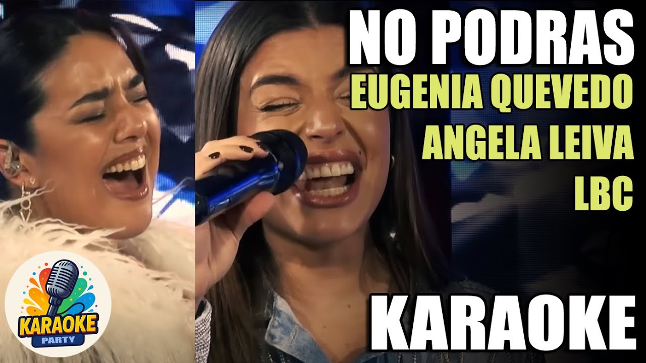 NO PODRAS (KARAOKE) - TONO -1 - EUGENIA QUEVEDO | ANGELA LEIVA