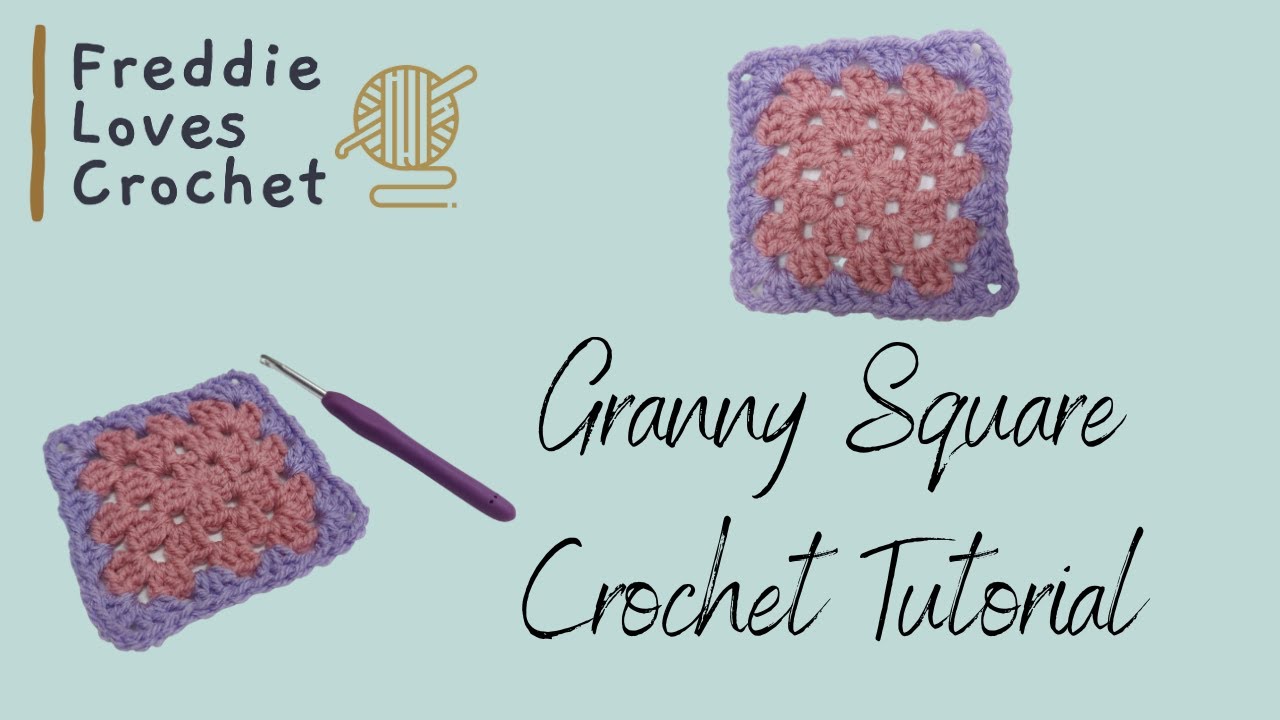 Easy Crochet: Granny Square Tutorial for Beginners