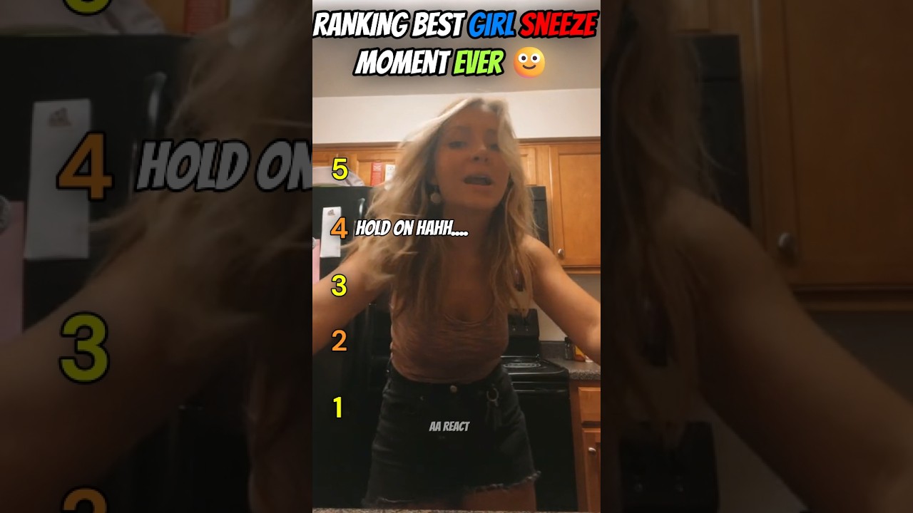 Ranking Funniest Girl sneeze moment ever #shortsfeed #short #shorts