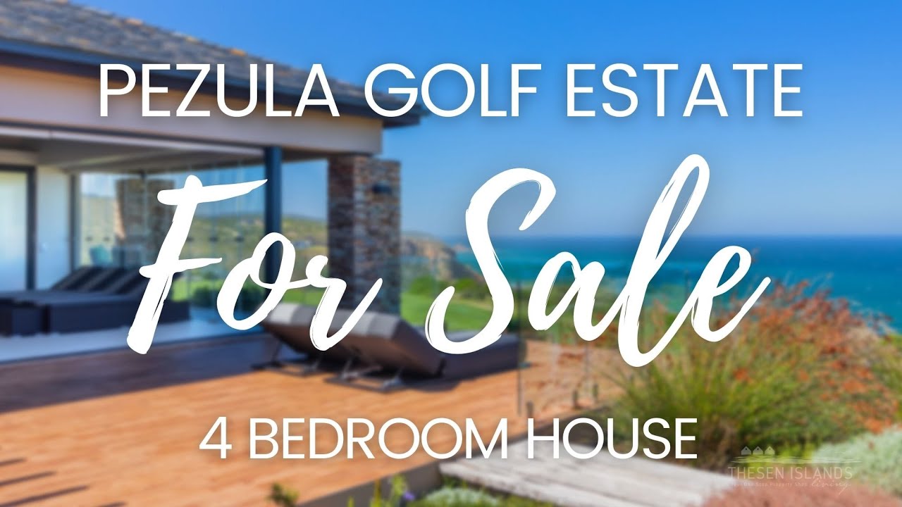PEZULA GOLF ESTATE KNYSNA • DREAM HOME, DREAM LOCATION • 4 BEDROOM HOME • R18 900 000