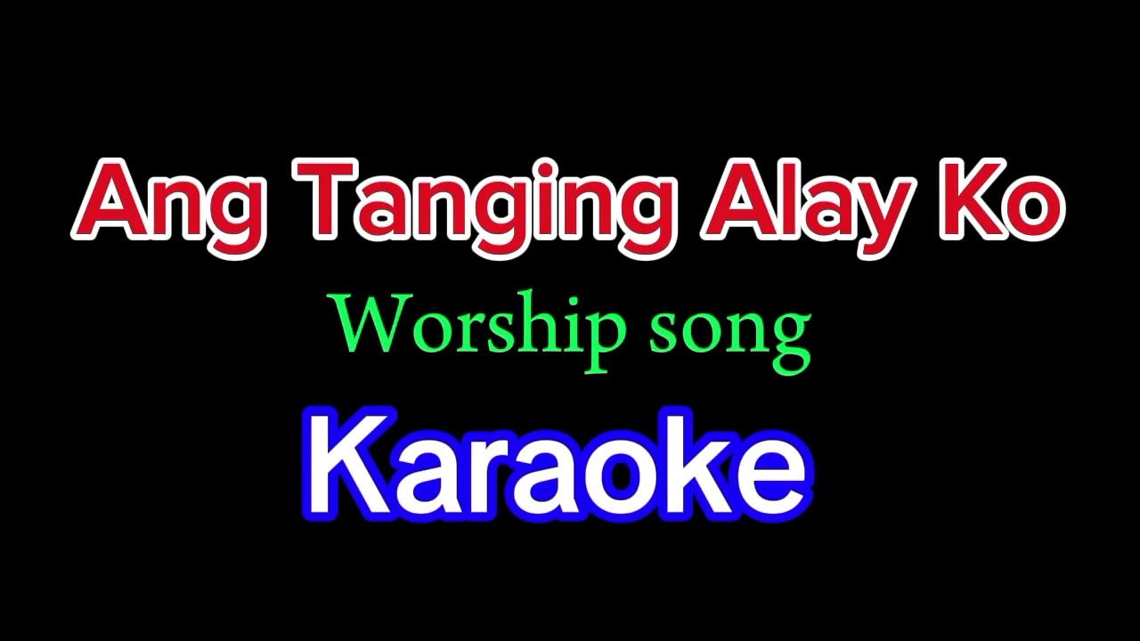 Ang tanging alay ko - Karaoke version