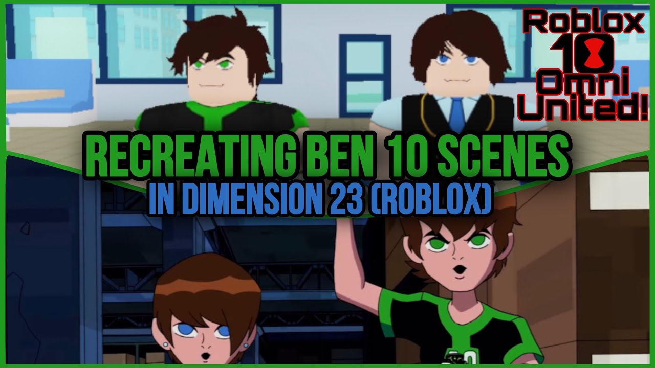 ВОСПИТЫВАЕМ СЦЕНЫ ИЗ «БЕН 10» В ИЗМЕРЕНИИ 23! | Эпизод 1: «Пилот» | [ROBLOX]