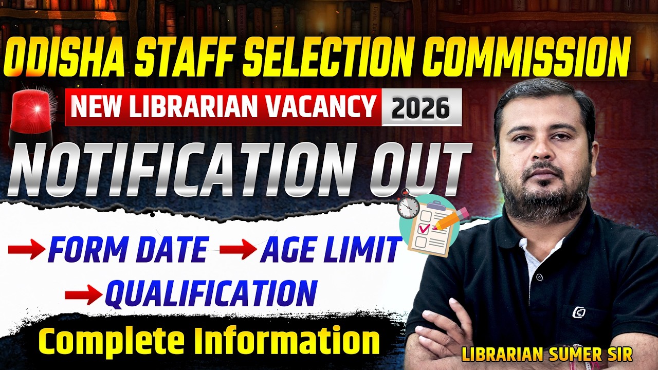 OSSC Librarian Vacancy 2026🚨 Qualification, Exam Pattern, Form Date | Odisha Librarian Vacancy 2026
