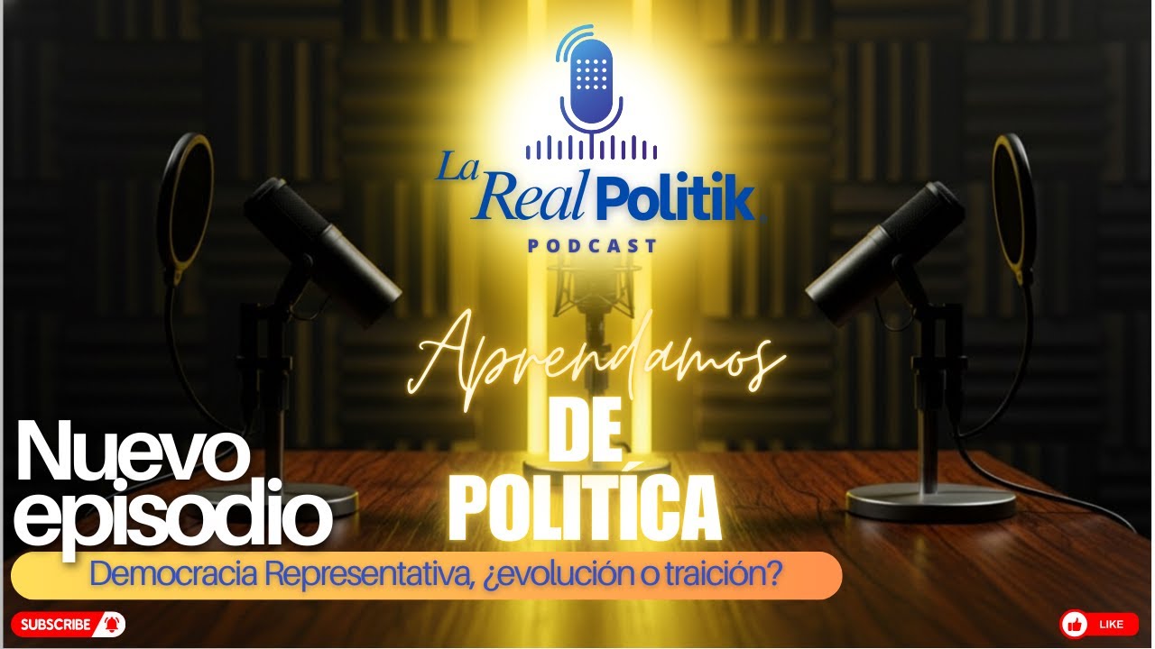 🎙️ Nuevo episodio  La Real Politik Podcast.  Democracia Representativa, ¿evolución o traición?.