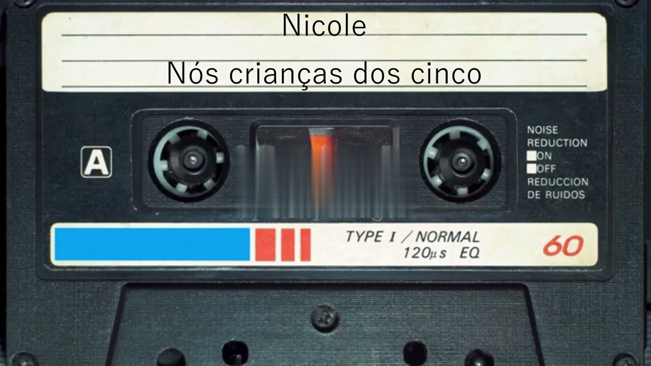 Nicole - Nós crianças dos cinco