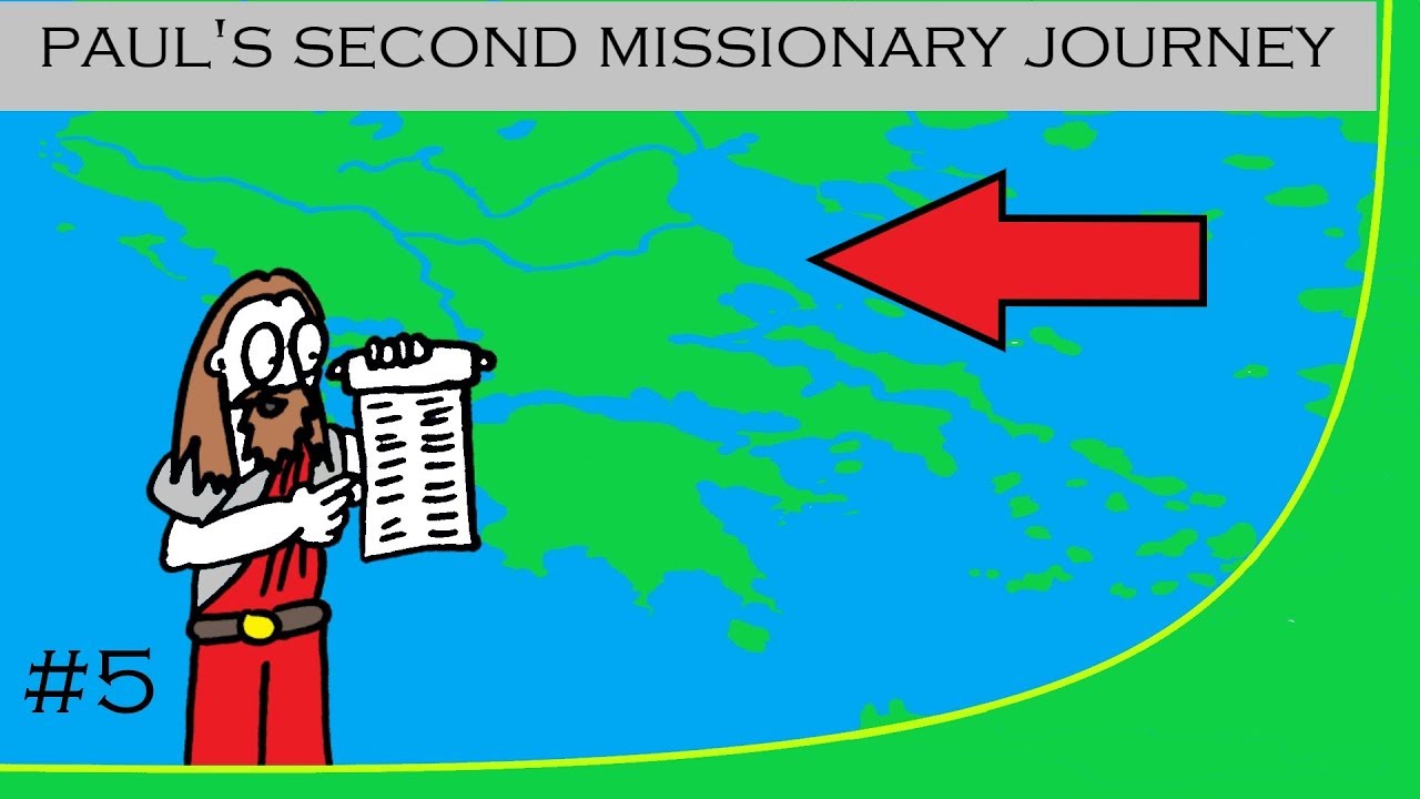Paul's Second Missionary Journey- Macedonian Adventures - Church History 5