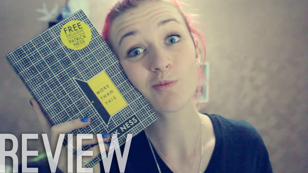 MORE THAN THIS by Patrick Ness