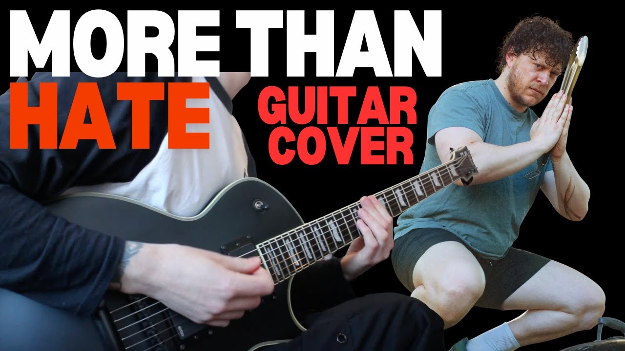 BILMURI - MORE THAN HATE (Guitar Cover)