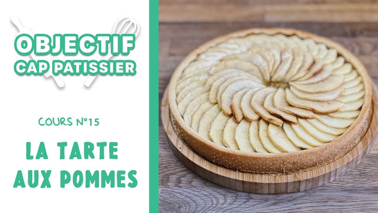 OBJECTIF CAP PÂTISSIER N°15 : LA TARTE AUX POMMES