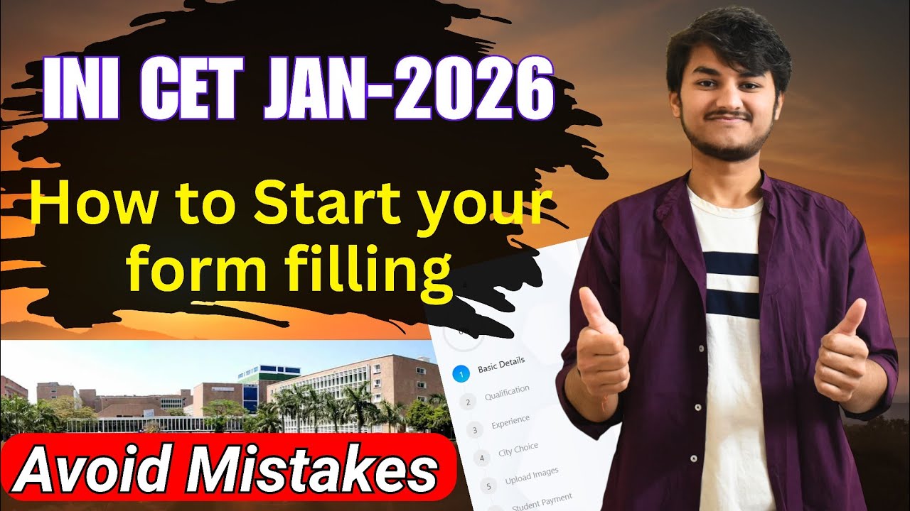 INI CET Jan 2026 Form Filling Process Overview | INI CET 2026 |How to fill INI CET Registration Form