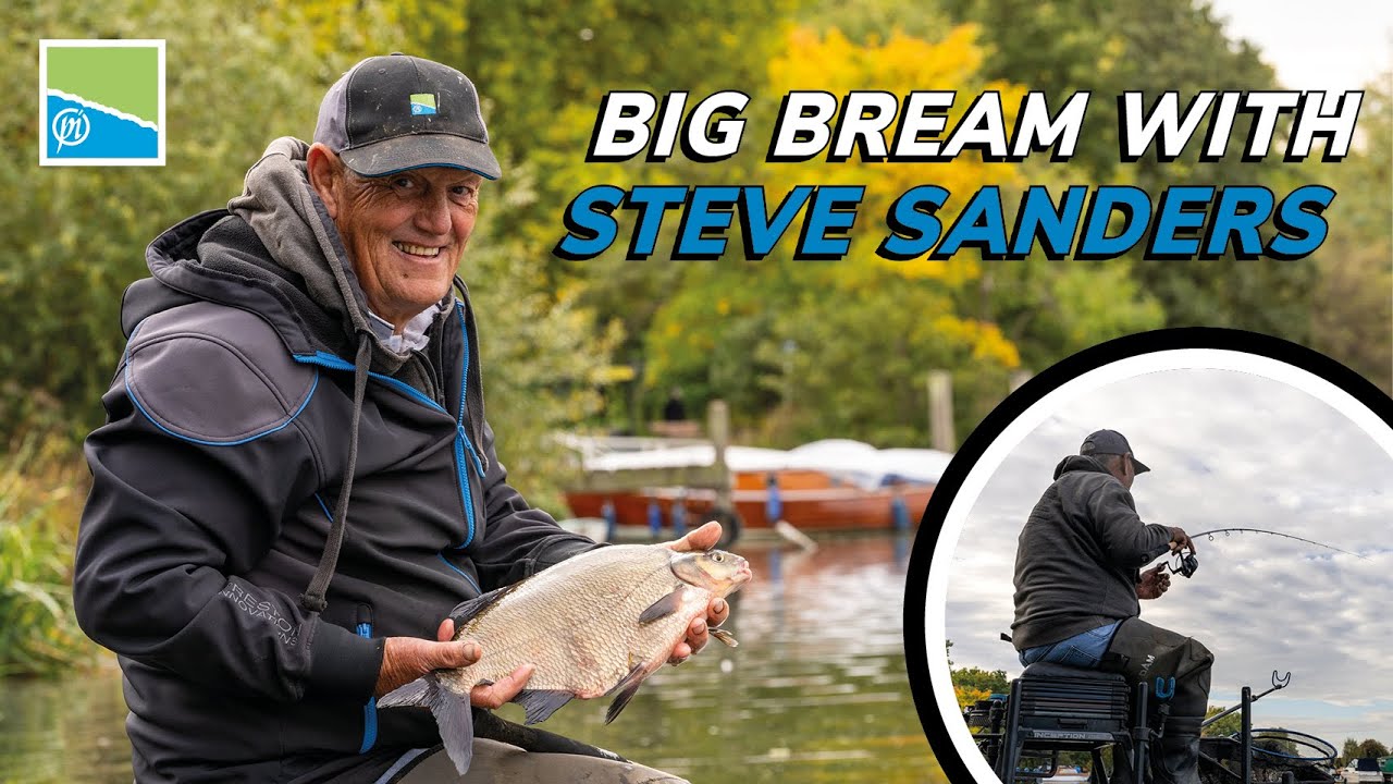 Catch Huge Bream on the River! |  Steve Sanders