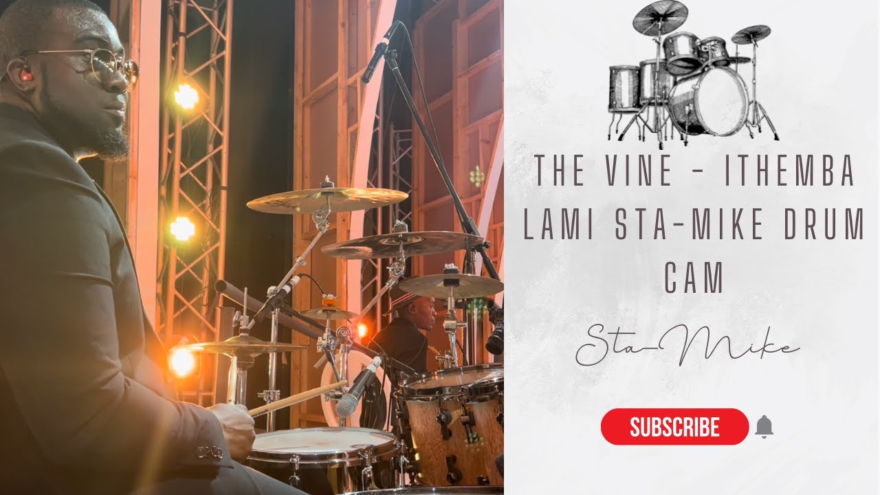 The Vine - Ithemba Lami (sta-mike Drum Cam)