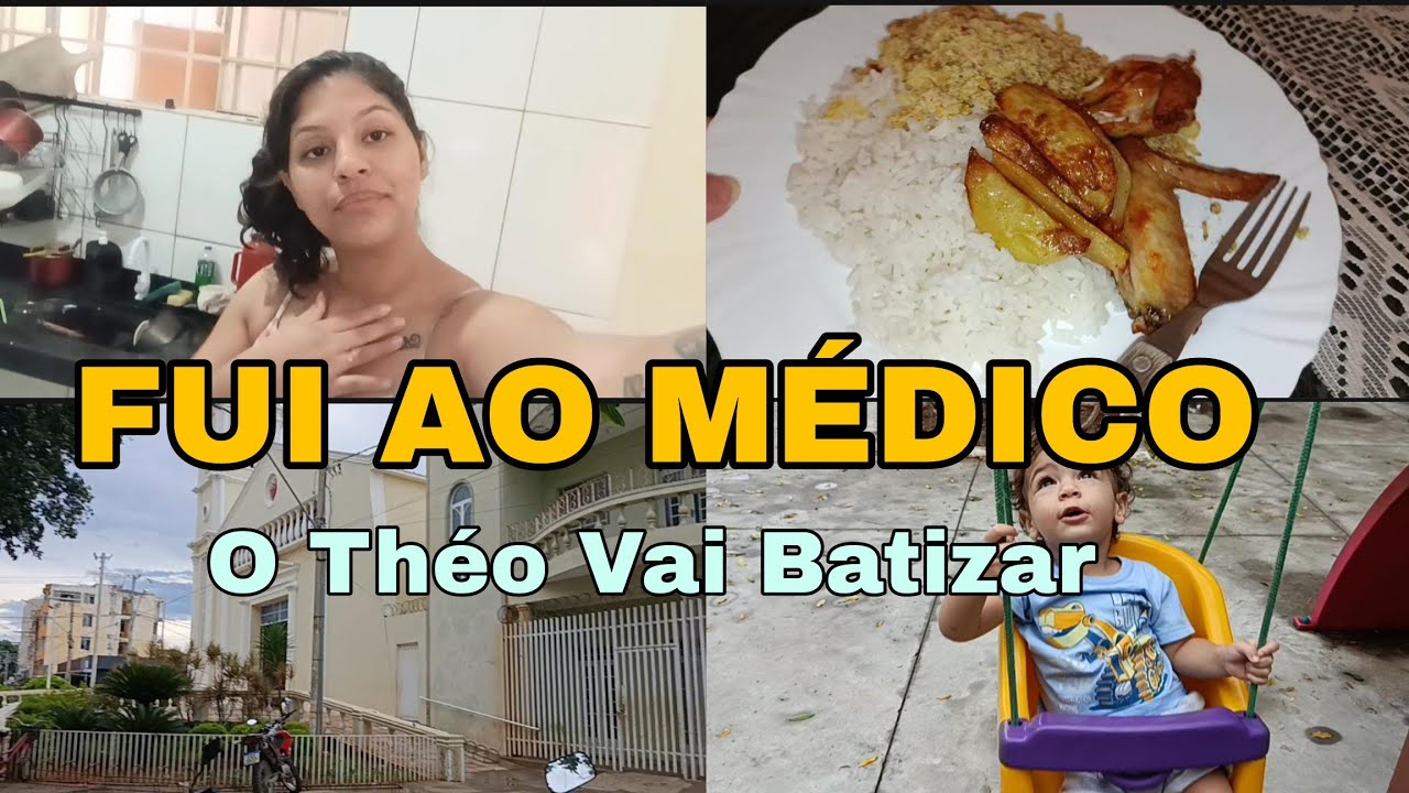 FUI AO MÉDICO | Almocinho Rápido | o Théo vai batizar 🥺🙌🏽
