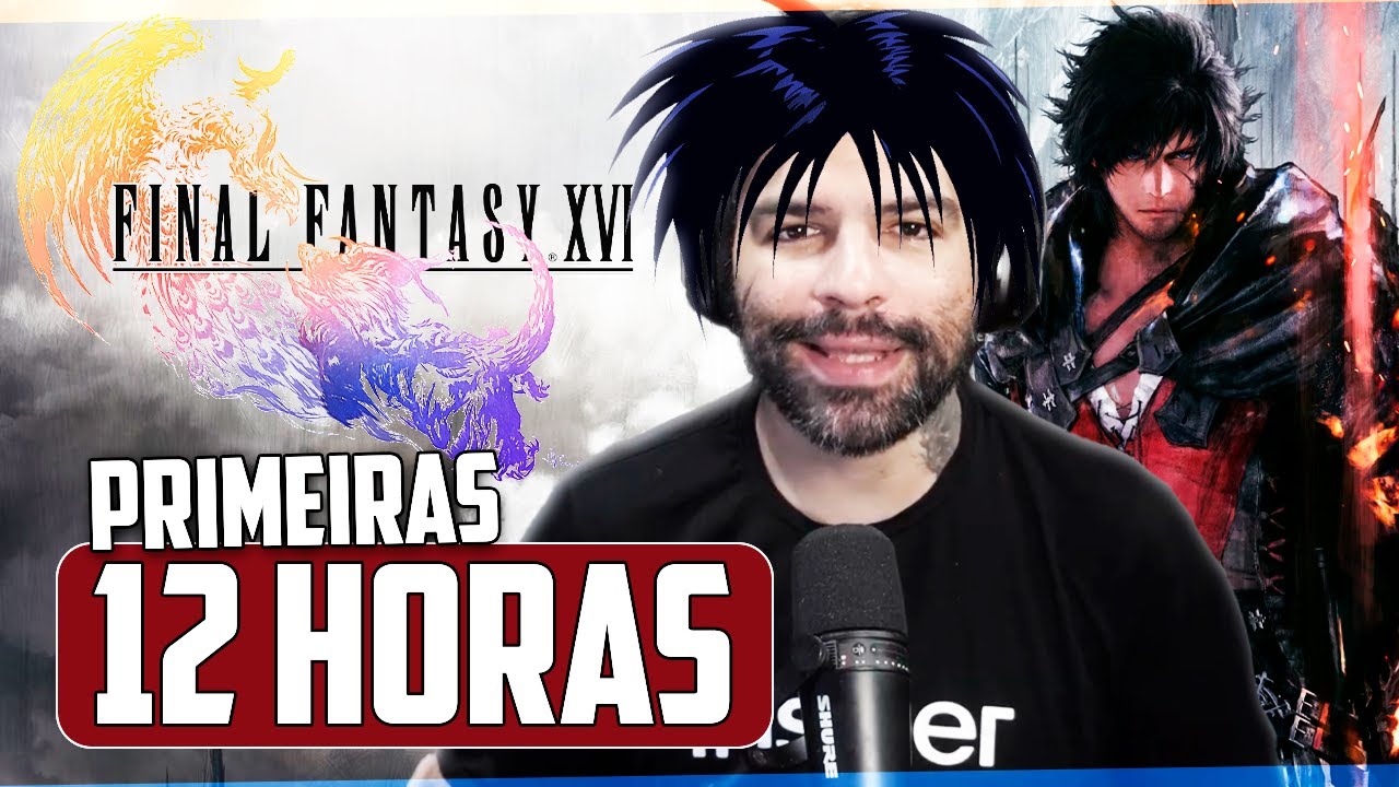 (AS PRIMEIRAS 12 HORAS) MEU PRIMEIRO JOGO DA SAGA (FINAL FANTASY XVI)