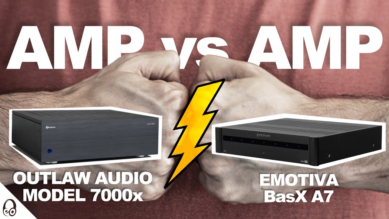 AMP vs AMP! | Outlaw Audio Model 7000x vs Emotiva BasX A7