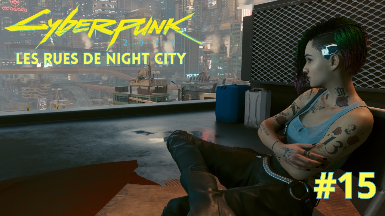 Cyberpunk 2077 #15 : Les rues de Night City