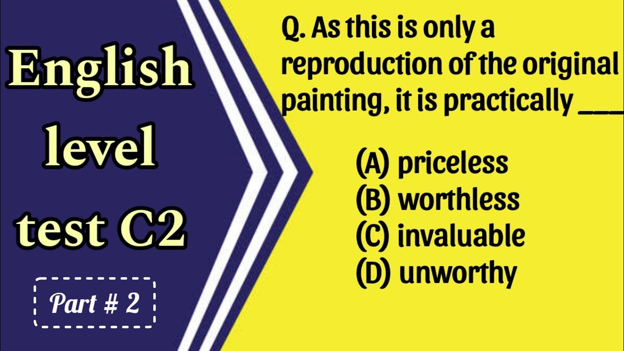 C2 level English grammar/English Level test questions With Answers / Grammar quiz