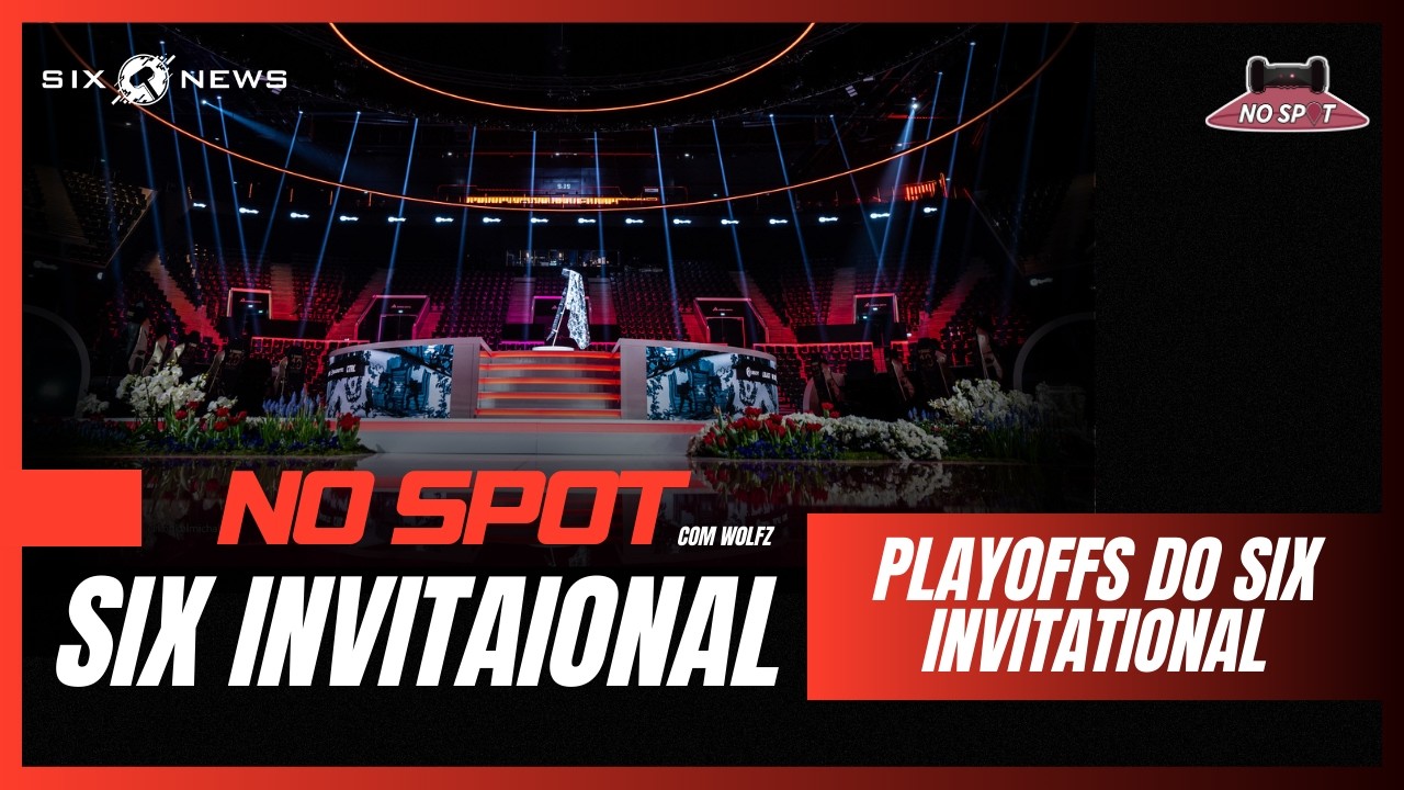 Quem vai vencer o Six Invitational? - NO SPOT EP.19