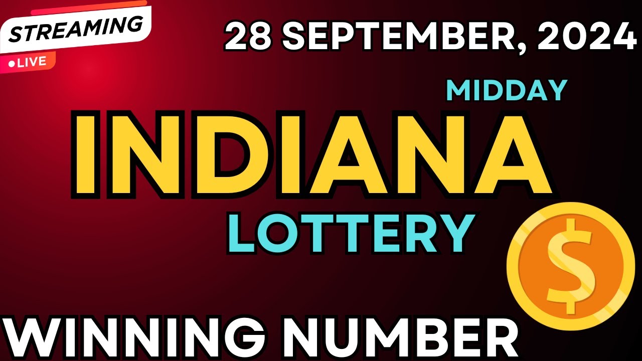 Indiana Midday Lottery Results For - 28 Sep, 2024 - Daily 3 - Daily 4 - Powerball - Mega Millions