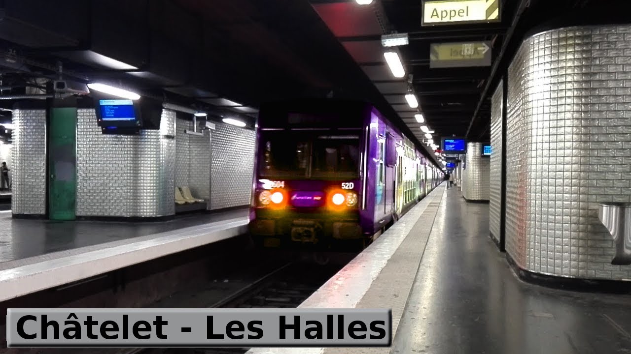 Шатле — Ле-Аль | RER A - B - D : Париж ( RATP MI09 - MI84 - MI79 - SNCF Z20500 )