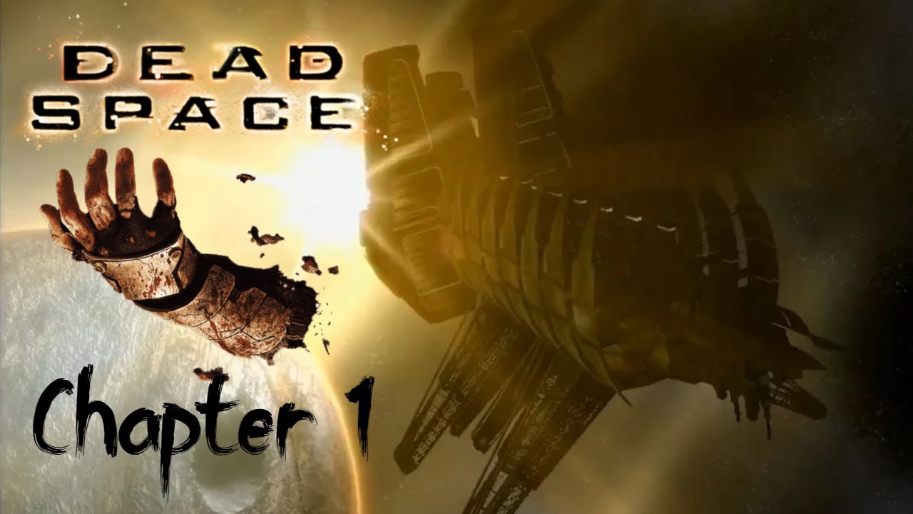 DEAD SPACE - The Cinematic Experience | Chapter 1 | One Gun, Hard Difficulty, No Commentary