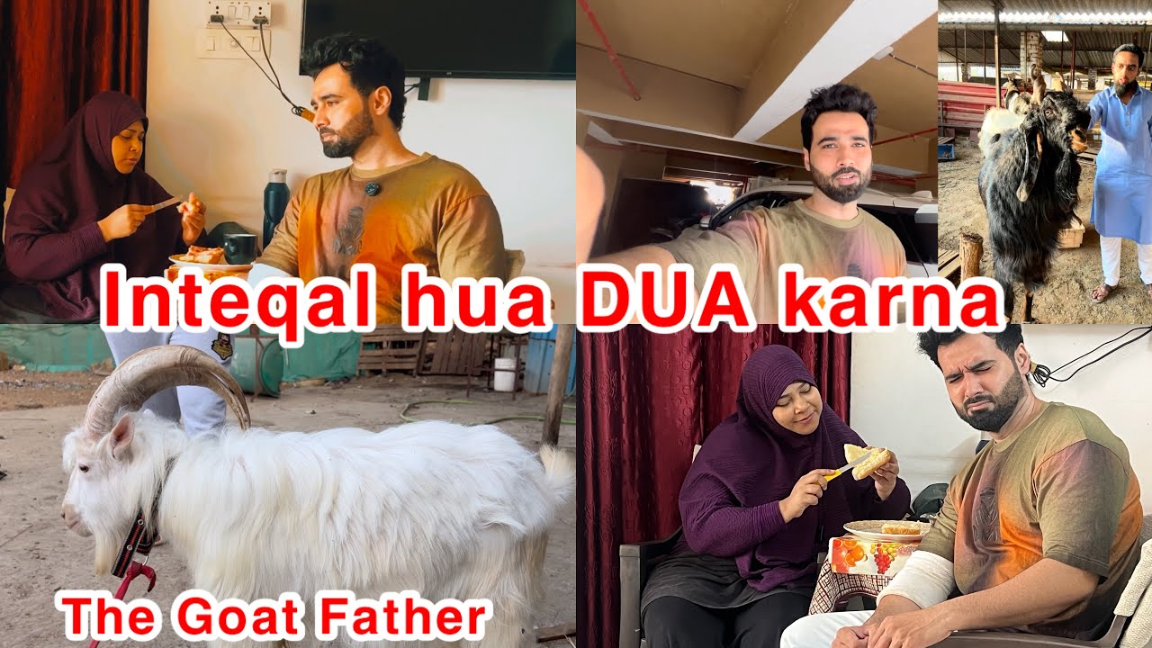 INTEQAL hua DUA karna 🤲 The Goat Father 