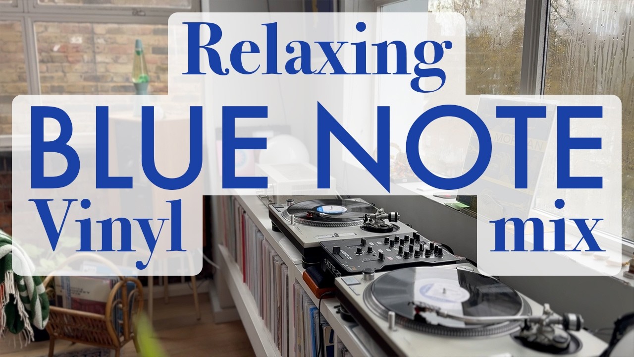 Relaxing Blue Note Jazz Vinyl Mix